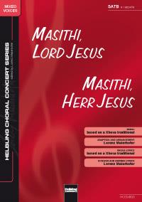 Masithi, Lord Jesus / Masithi, Herr Jesus